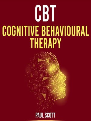 cover image of CBT Cognitive Behavioural Therapy